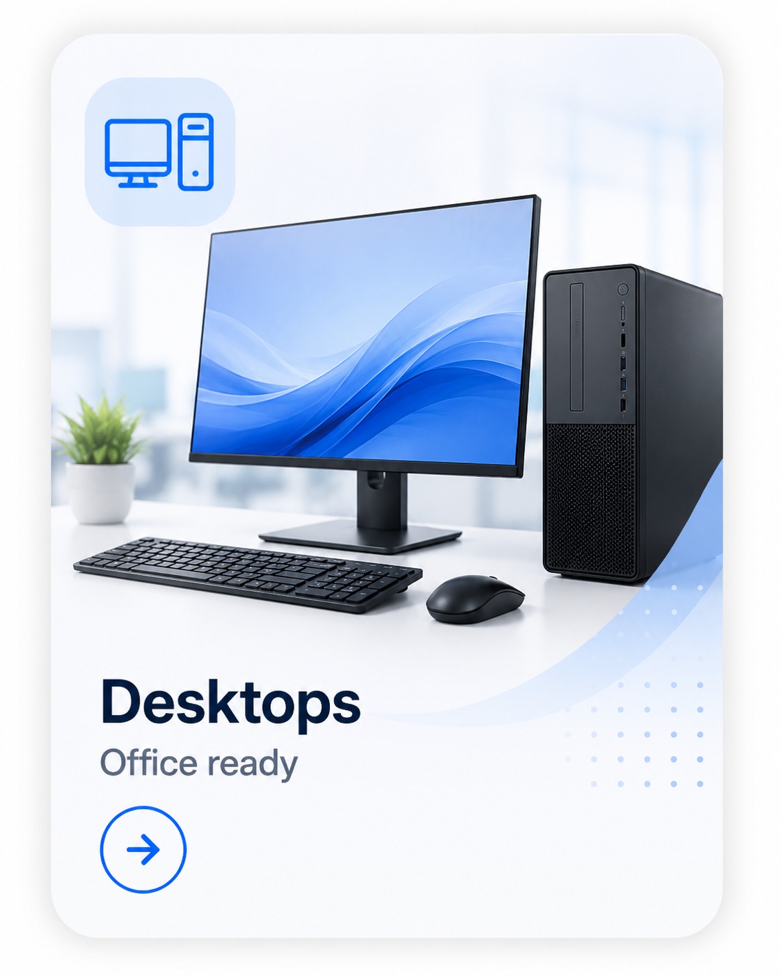 Desktops